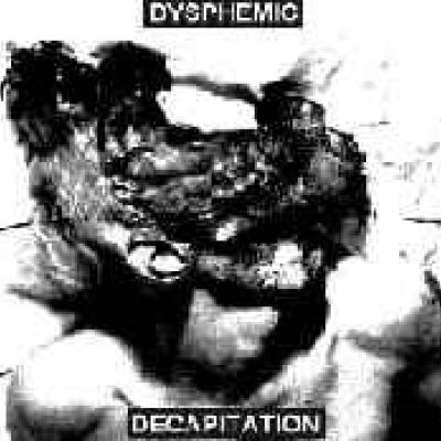 Dysphemic - Decapitation (2001)