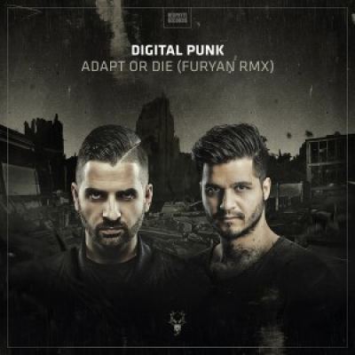 Digital Punk feat. MC Nolz - Adapt Or Die (Furyan Remix) (2017)