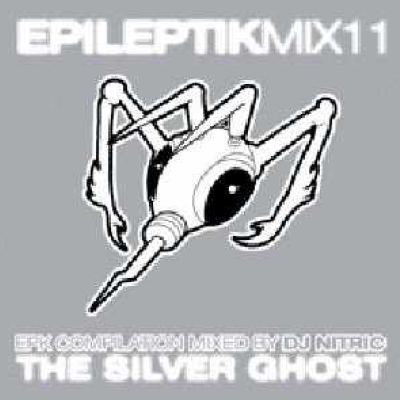 VA - Epileptik Mix 11 - DJ Nitric - The Silver Ghost (2004)