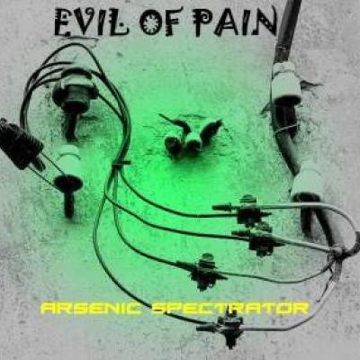 Evil Of Pain - Arsenic Spectrator (2009)