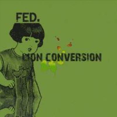 Fed. - Lion Conversion [2011]