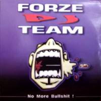 Forze DJ Team - No More Bullshit (1998)