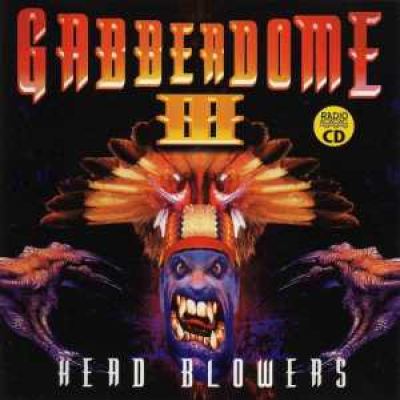VA - Gabberdome 3 - Head Blowers (1996)