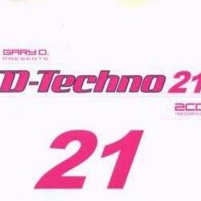 Gary D. Presents D.Techno 21 (2008)