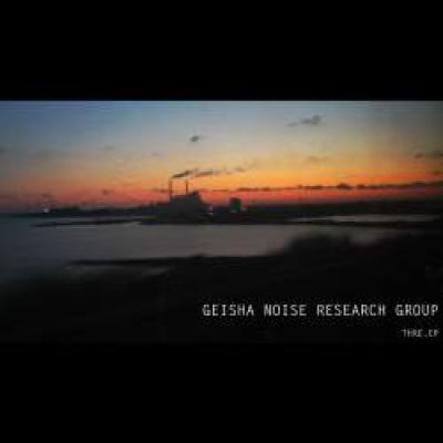 Geisha Noise Research Group - THRE.EP (2010)