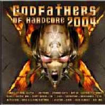 VA - Godfathers Of Hardcore 1 (2004)