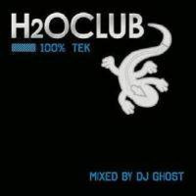 VA - H2O Club 100 Pour 100 Tek (Mixed by DJ Ghost) (2009)