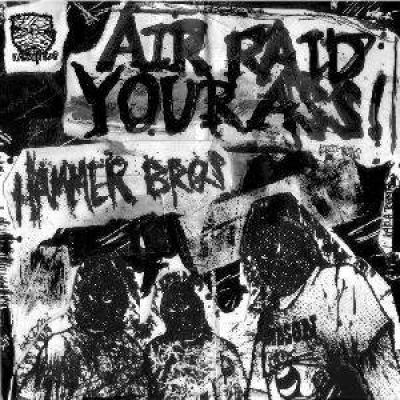 Hammer Bros - Air Raid Your Ass! (2006)