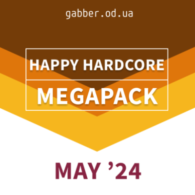 Happy Hardcore 2024 MAY MegaPack