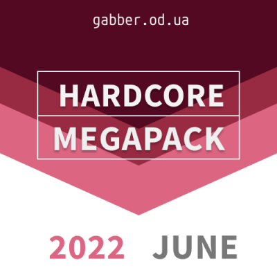 Hardcore 2022 JUNE Megapack – Gabber.Space