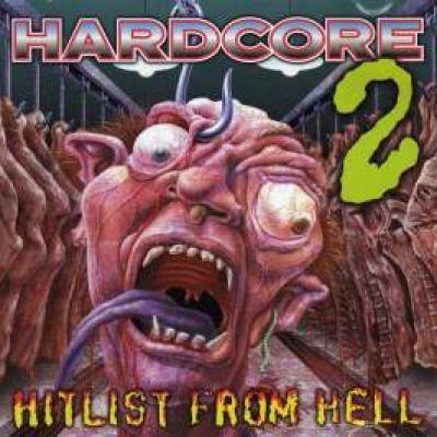 VA - Hardcore 2 (Hitlist From Hell) (1996)