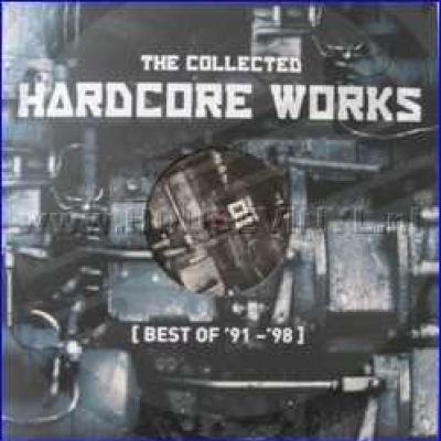 VA - The Collected Hardcore Works (Best Of '91-'98) Volume 2 (2008)