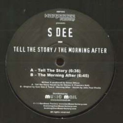 S-Dee - Tell The Story / The Morning After (2008)