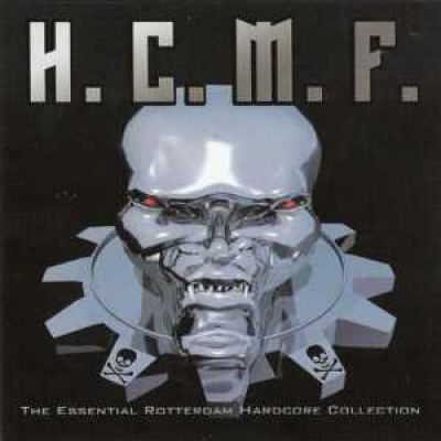 VA - H.C.M.F. The Essential Rotterdam Hardcore Collection (2006)