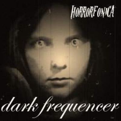 Horrorfonica - Dark Frequencer (2010)
