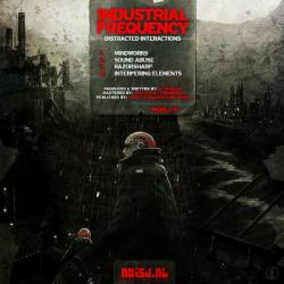 Industrial Frequency - Distracted Interactions (2011)