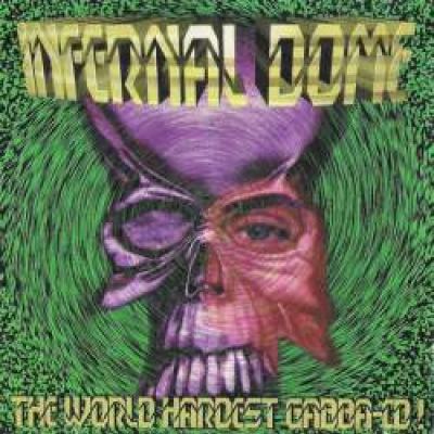 VA - Infernal Dome - The World Hardest Gabba-CD! (1997)