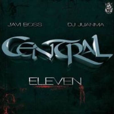 Javi Boss & Dj Juanma - Central Eleven (2011)