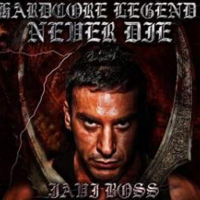 Javi Boss - Hardcore Legend Never Die FULL (2011)