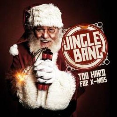 VA - Jingle Bang: Too Hard For X-Mass (2011)