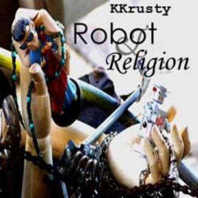 Kkrusty - Robot & Religion (2006)