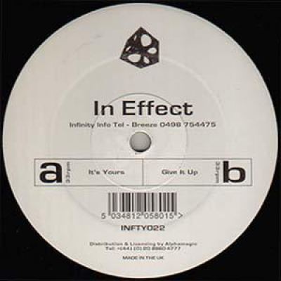 In Effect - It's Yours / Give It Up (2000)