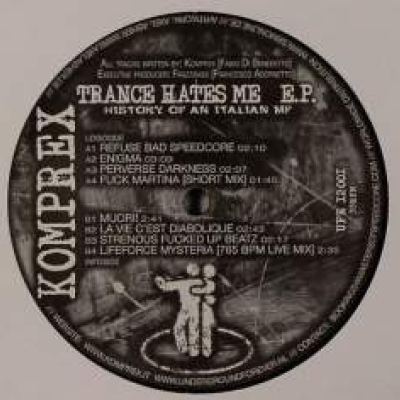 Komprex - Trance Hates Me E.P. (2006)