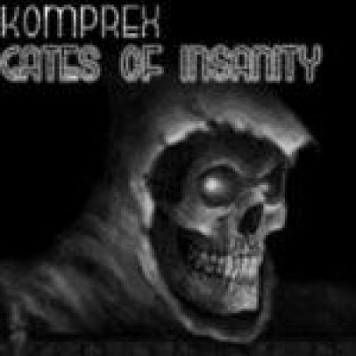 Komprex - Gates Of Insanity