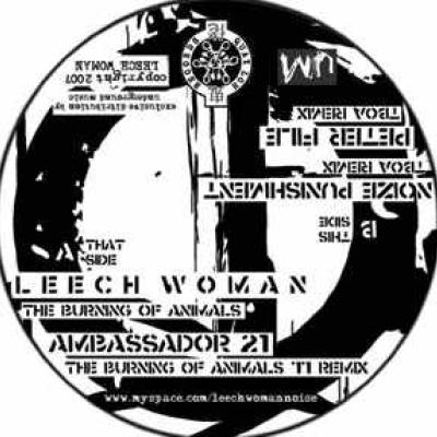 Leech Woman - The Burning Of Animals Remixes (2007)