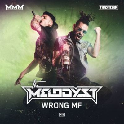 The Melodyst - Wrong MF EP (2016)