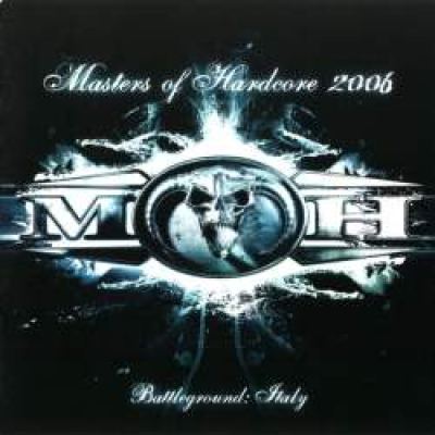 VA - Masters Of Hardcore 2006 - Battleground: Italy (2006)