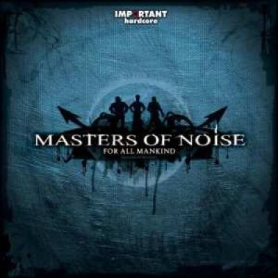 Masters Of Noise - For All Mankind (2008)