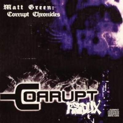 Matt Green - Corrupt Chronicles (2009)