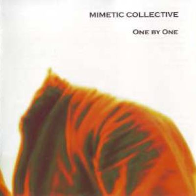 Mimetic Collective - One By One (2006)