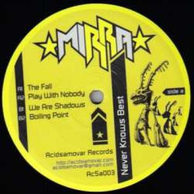 Mirra - Never Knows Best EP (2007)