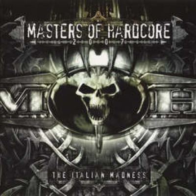 VA - Masters Of Hardcore 2007 - The Italian Madness