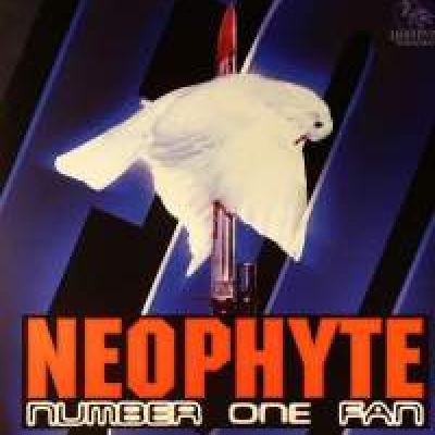 Neophyte - Number One Fan (1999)
