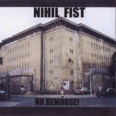 Nihil Fist - No Remorse (2002)