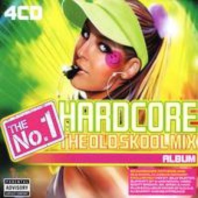 VA - The No.1 Hardcore Album: The Oldskool Mix (2007)