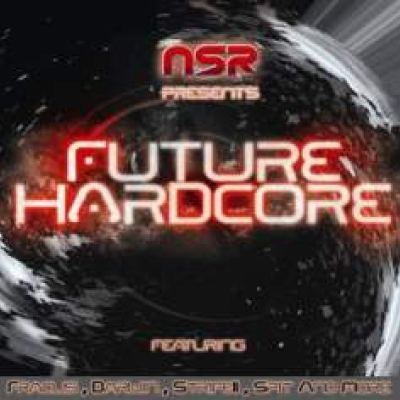 VA - NSR Presents: Future Hardcore (2011)