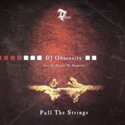 DJ Obscurity feat. Da Mouth Of Madness - Pull The Strings (2008)