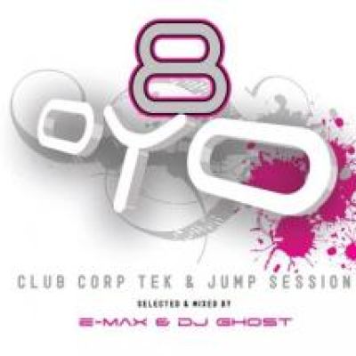 VA - OYO 8 Club Corp Tek & Jump Session (Selected & Mixed By E-Max & DJ Ghost) (2010)