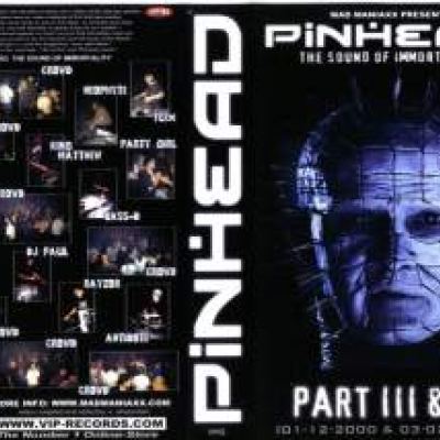 VA - Pinhead - The Sound Of Immortality Part III & IV VHSRip (2000)