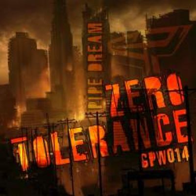 Pipe Dream - Zero Tolerance (2011)