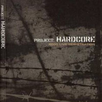 VA - Project: Hardcore 2005 Live Registration DVD (2005)