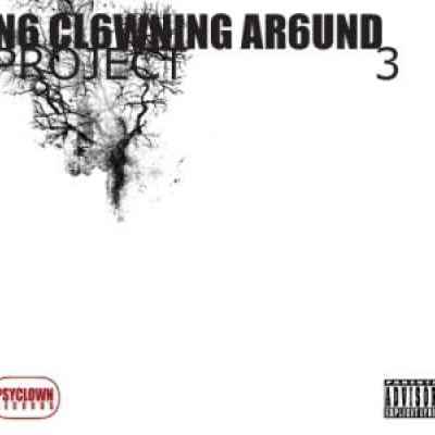 Psyclown - N6 Cl6wning Ar6und - Project 3 (2010)