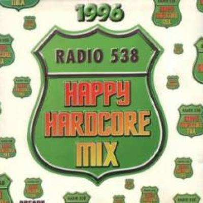 VA - Radio 538 Happy Hardcore Mix (1996)