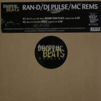 Ran-D / DJ Pulse / MC Rems - Bomb This Place / Rage (2007)