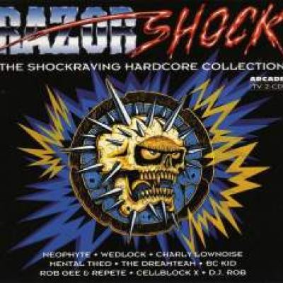 VA - Razor Shock - The Shockraving Hardcore Collection (1994)