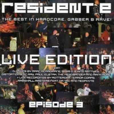 VA - Resident E - The Best In Hardcore, Gabber & Rave! - Episode 3 - Live Edition (2001)